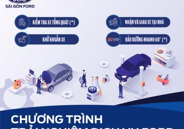 CHƯƠNG TRÌNH TRẢI NGHIỆM DỊCH VỤ CÙNG SAIGON FORD 
