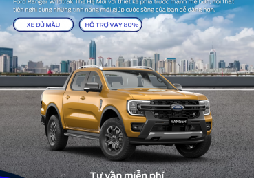 Ford Ranger Wildtrak - Bản lĩnh vượt giới hạn