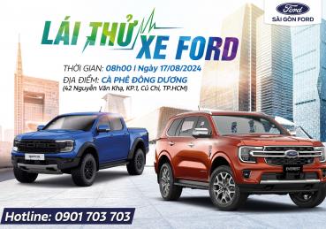 LÁI THỬ XE - BẢO DƯỠNG VÀ CHĂM SÓC XE LƯU ĐỘNG CÙNG SÀI GÒN FORD