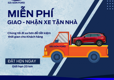 Miễn phí giao - nhận xe tận nhà tại Sài Gòn Ford