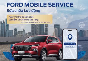 Mobile Service - Sài Gòn Ford Sóc Trăng 17/03/2024