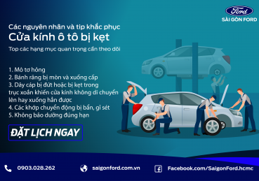 Nguyên nhân và cách khắc phục khi cửa kính ô tô bị kẹt