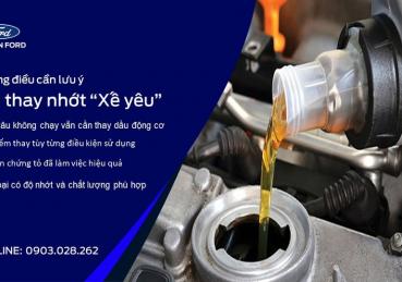 Những điều cần lưu ý khi thay nhớt “Xế yêu”