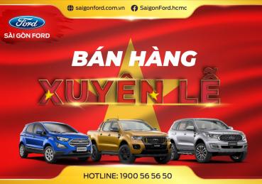  SÀI GÒN FORD - BÁN HÀNG XUYÊN LỄ