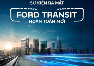 Thông Báo Sự Kiện Ra Mắt Ford Transit Hoàn Toàn Mới vào ngày 05/07/2024