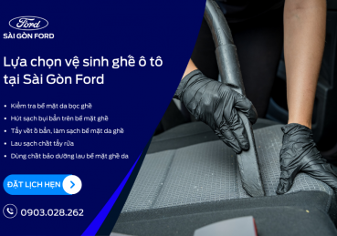 Vệ sinh vế da cùng Sài Gòn Ford
